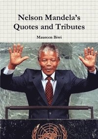 bokomslag Nelson Mandela's Quotes and Tributes