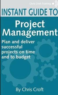 bokomslag Project Management Instant Guide