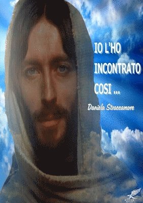 bokomslag IO l'Ho Incontrato Cosi'...