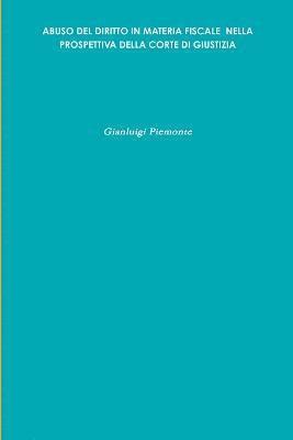 bokomslag Abuso Del Diritto in Materia Fiscale Nella Prospettiva Della Corte Di Giustizia