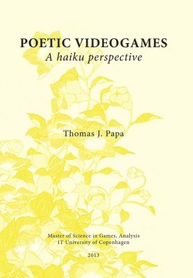 bokomslag Poetic Videogames: A Haiku Perspective