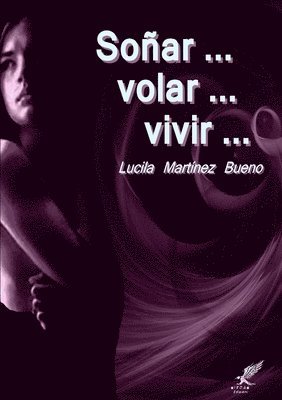 Sonar ... volar ... vivir ... 1