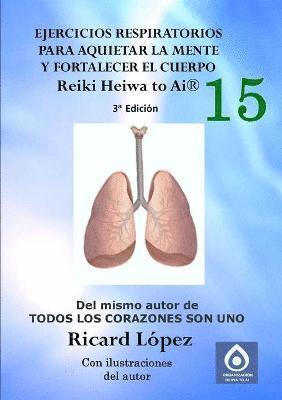 Ejercicios respiratorios para aquietar la mente y fortalecer el cuerpo Reiki Heiwa to Ai (R) 1