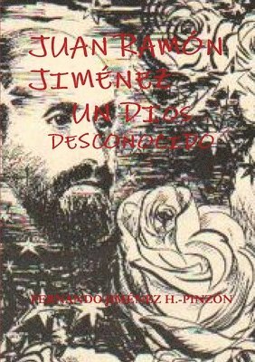 bokomslag Juan Ramon Jimenez Un Dios Desconocido