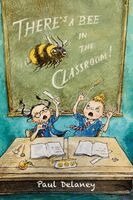 Paul Delaney - There's a bee in the classroom!, Häftad