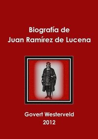 bokomslag Biografia de Juan Ramirez de Lucena