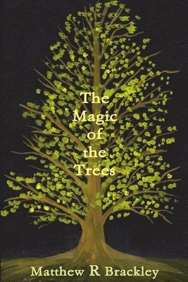 The Magic of the Trees 1