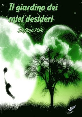 Stefano Polo - giardino dei miei desideri, Häftad