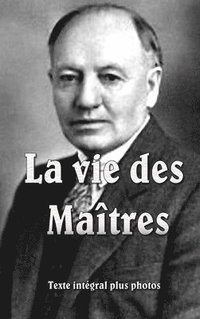 bokomslag Vie des Maitres rigide
