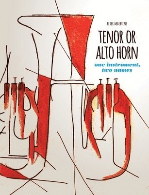 TENOR OR ALTO HORN one instrument, two names 1