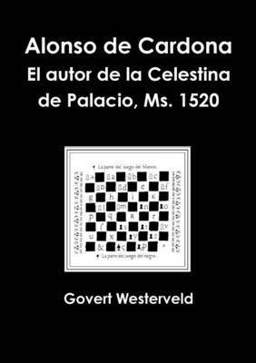 bokomslag Alonso de Cardona. El autor de la Celestina de Palacio, Ms. 1520.
