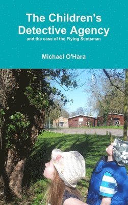 Michael O'Hara - Children's Detective Agency, Inbunden