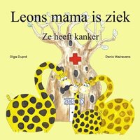 bokomslag Leons Mama is Ziek