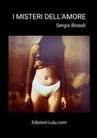 Sergio Bissoli - I misteri dell'amore, Häftad. Tillgänglighet: Lägg i varukorg