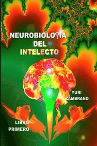 bokomslag Neurobiologia Del Intelecto