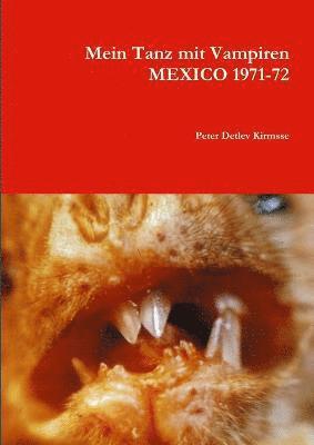 Mein Tanz mit Vampiren MEXICO 1971-72