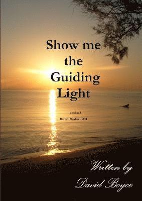 David Boyce - Show me the Guiding Light v3, Häftad
