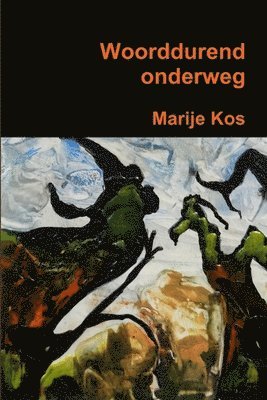 Marije Kos - Woorddurend onderweg, Häftad