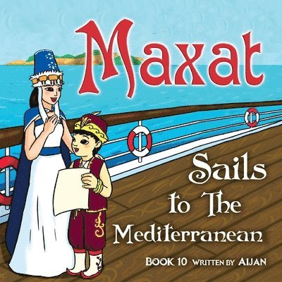 Aijan - Maxat sails to the Mediterranean, Häftad