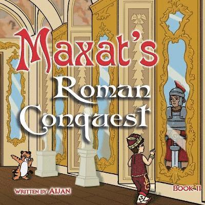 Maxat's Roman Conquest 1