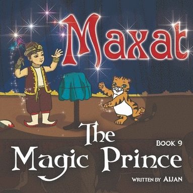 bokomslag Maxat the Magic Prince