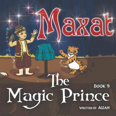 Maxat the Magic Prince 1