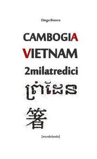 bokomslag Cambogia Vietnam 2013