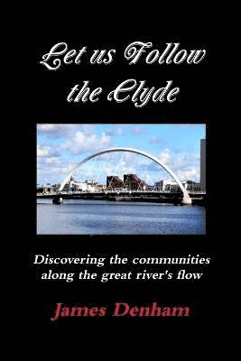 Let us follow the Clyde 1