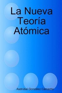 bokomslag La Nueva Teoria Atomica