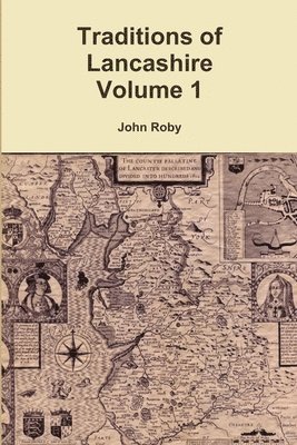 bokomslag Traditions of Lancashire Volume 1