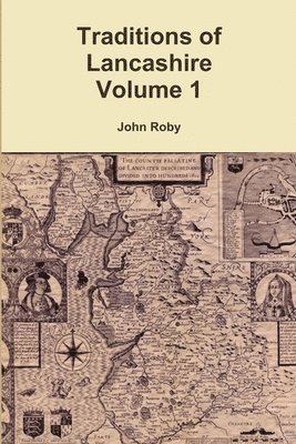 bokomslag Traditions of Lancashire Volume 1