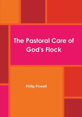 Pastoral Care of God's Flock 1