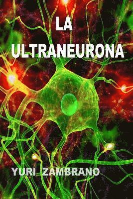 bokomslag LA ULTRANEURONA, El Paradigma de la Especificidad