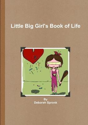bokomslag Little Big Girl's Book of Life