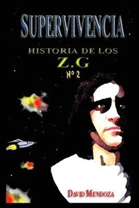 bokomslag Historia de Los Zg-2. Supervivencia
