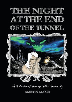 The NIGHT at the END of the TUNNEL 1