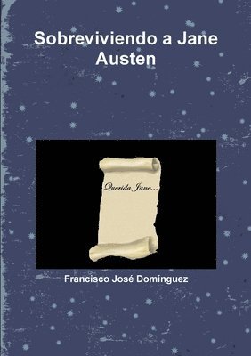 Francisco Jose Dominguez, Francisco José Domínguez, Francisco José - Sobreviviendo a Jane Austen, Häftad