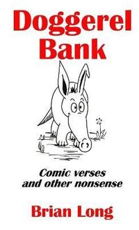 bokomslag Doggerel Bank: Comic Verses and Other Nonsense