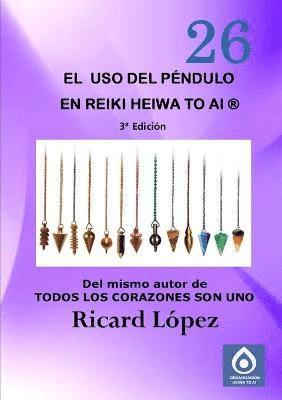 bokomslag El uso del pendulo en Reiki Heiwa to Ai (R)