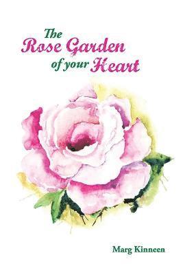 bokomslag Rose Garden of Your Heart