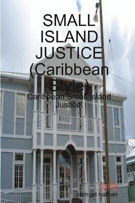 Small Island Justice (Caribbean Style) 1