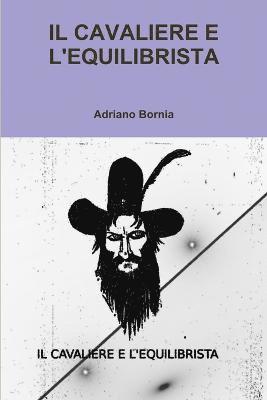 bokomslag Cavaliere E L'Equilibrista