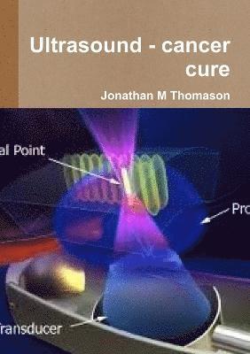 Ultrasound - cancer cure 1