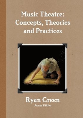 Music Theatre: Concepts, Theories and Practices 1