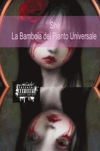 bokomslag She - la bambola dal pianto universale -