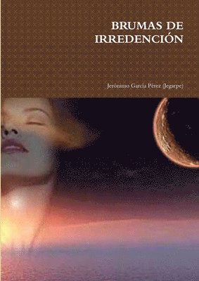Brumas De Irredencion