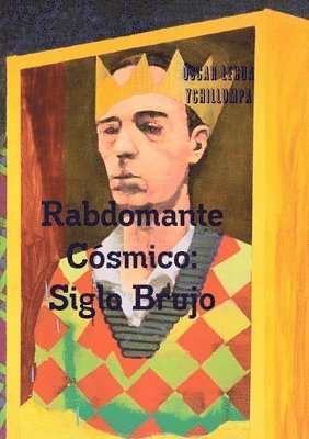 bokomslag Rabdomante Cosmico: Siglo Brujo
