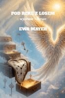 Ewa Mayer - Pod RĘkĘ Z Losem, Häftad