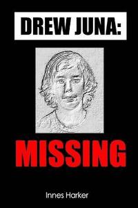 bokomslag Drew Juna: Missing