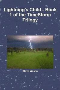 bokomslag Lightning's Child - The Timestorm Trilogy Book 1